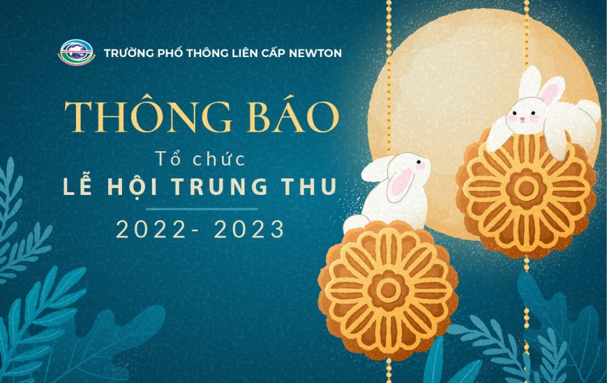 THÔNG BÁO VỀ CHƯƠNG TRÌNH TRUNG THU 2022-2023